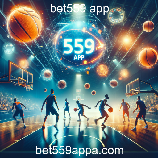 A Ascensão das Apostas em Basquete no Bet559 App